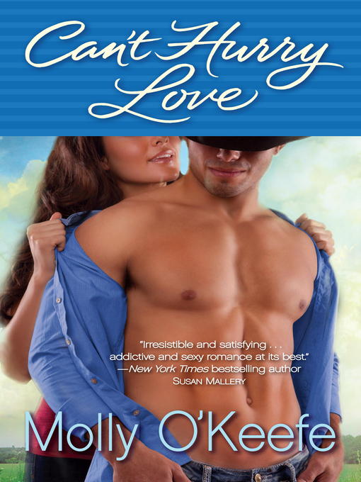 Title details for Can't Hurry Love by Molly O'Keefe - Available